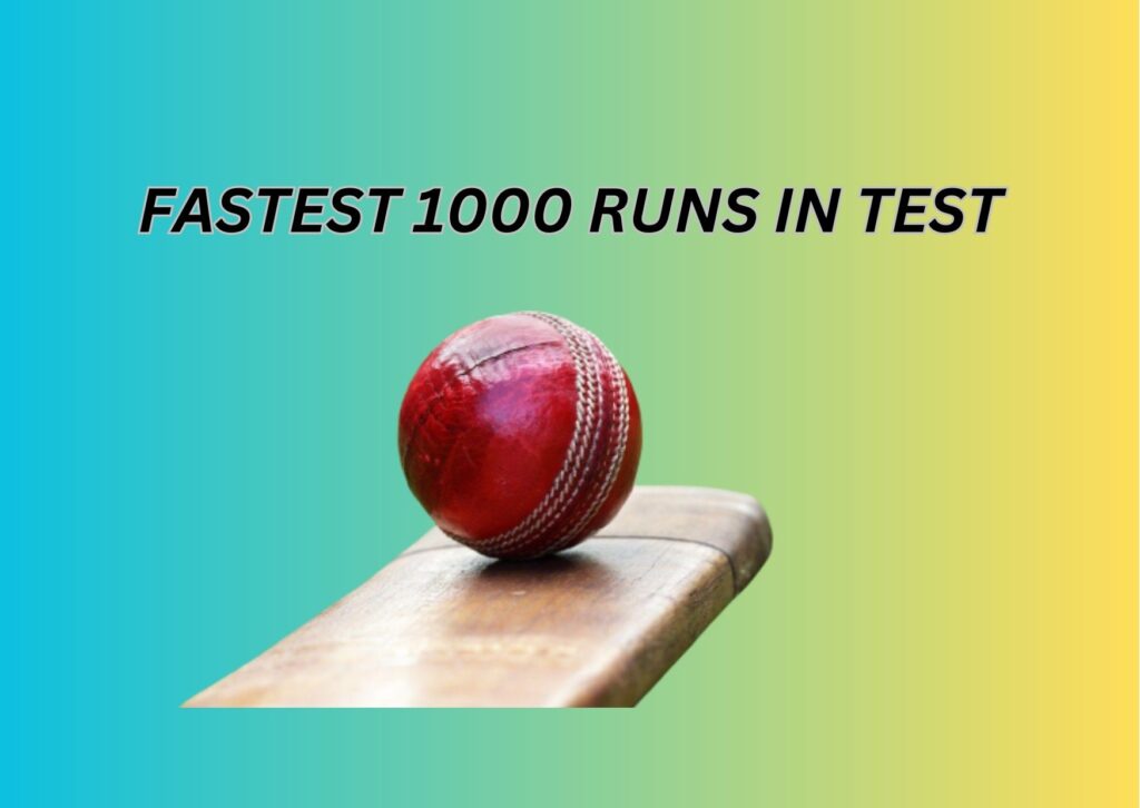 fastest 1000 runs in test